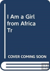I Am A Girl From Africa