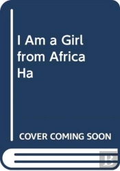 I Am A Girl From Africa Ha