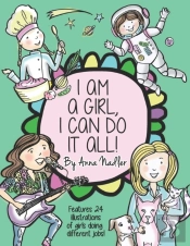 I Am A Girl, I Can Do It All!