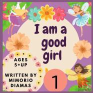 I Am A Good Girl