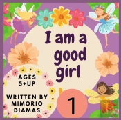 I Am A Good Girl