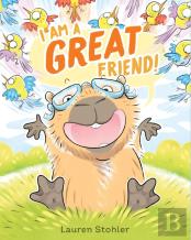 I Am A Great Friend!
