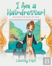 I Am A Hairdresser!