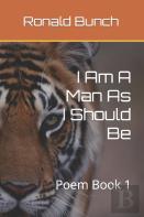 I Am A Man As I Should Be