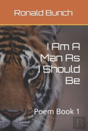I Am A Man As I Should Be