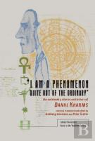 ''I Am A Phenomenon Quite Out Of The Ordinary''