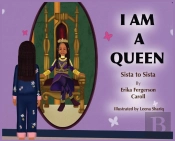 I Am A Queen Sista To Sista