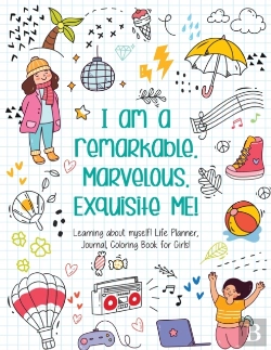 Bertrand.pt - I Am A Remarkable. Marvelous. Exquisite Me! - Coloring Book
