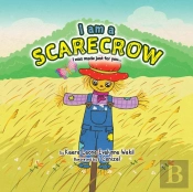 I Am A Scarecrow