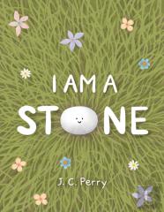 I Am A Stone
