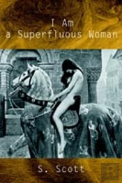 I Am A Superfluous Woman