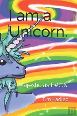 Bertrand.pt - I Am A Unicorn.: I'M Majestic As F  #