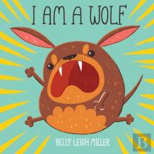 I Am A Wolf