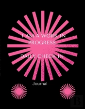 I Am A Work In Progress