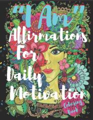 ''I Am'' Affirmations For Daily Motivation