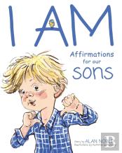 I Am, Affirmations For Our Sons