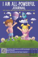 I Am All-Powerful Journal 365 Positive Affirmations And Questions Book For Kids