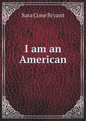 I Am An American