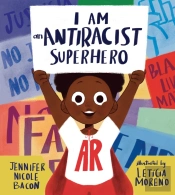 I Am An Antiracist Superhero