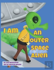 I Am An Outer Space Alien