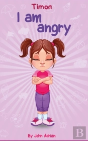 I Am Angry
