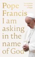 I Am Asking In The Name Of God
