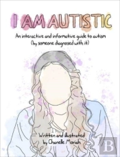 I Am Autistic