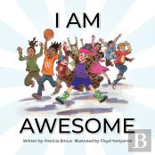 I Am Awesome