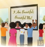 I Am Beautiful  Beautiful Me!