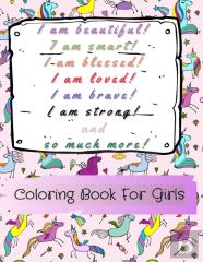 I Am Beautiful, Smart, Blessed, Loved, Brave, Strong! And So Much More!