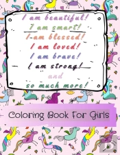 I Am Beautiful, Smart, Blessed, Loved, Brave, Strong! And So Much More!