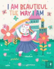 I Am Beautiful The Way I Am