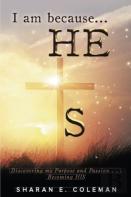I Am Because He Is