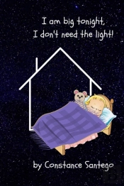 I Am Big Tonight. I Don'T Need The Light!