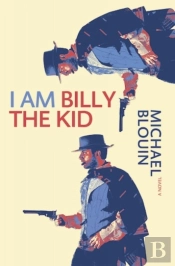 I Am Billy The Kid