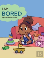 I Am Bored