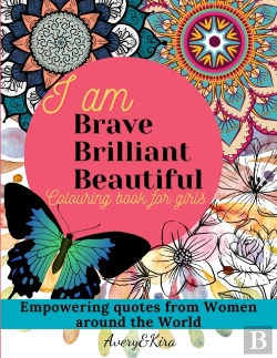 Bertrand.pt - I Am Brave Brilliant Beautiful. Coloring Book For Girls