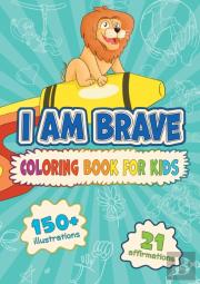 I Am Brave