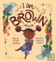I Am Brown