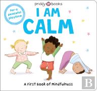 I Am Calm