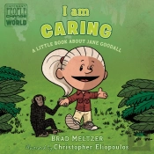 I Am Caring: A Little Book About Jane Goodall