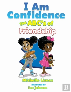Bertrand.pt - I Am Confidence The Abc'S Of Friendship