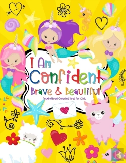 Bertrand.pt - I Am Confident Brave & Beautiful Inspirational Coloring Book For Girls