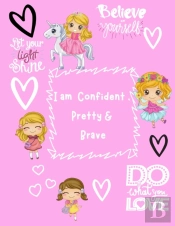 I Am Confident, Pretty & Brave