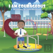 I Am Courageous