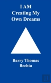 I Am Creating My Own Dreams