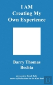 I Am Creating My Own Experience