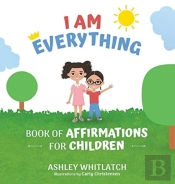 I Am Everything