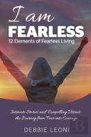 I Am Fearless - 12 Elements Of Fearless Living