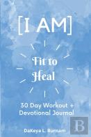 I Am Fit To Heal